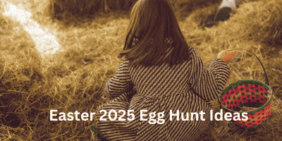 Easter 2025 Egg Hunt Ideas