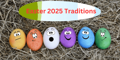 Easter 2025 Traditions