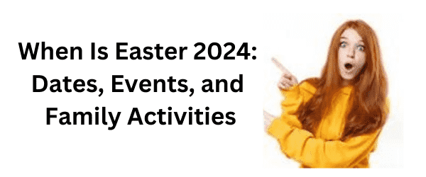 When Is Easter 2024