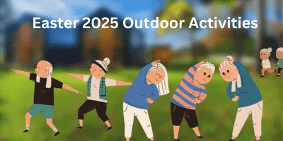 Easter 2025 Outdoor Activities