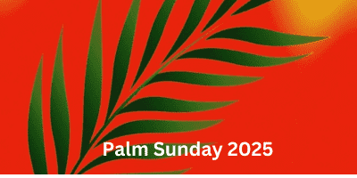 Palm Sunday 2025